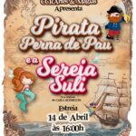 Pirata perna de pau e a Sereia Suli – Estreia